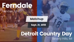 Matchup: Ferndale vs. Detroit Country Day  2018