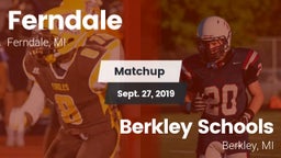 Matchup: Ferndale vs. Berkley Schools 2019