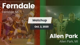 Matchup: Ferndale vs. Allen Park  2020
