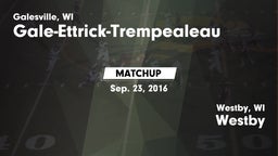 Matchup: Gale-Ettrick-Trempea vs. Westby  2016