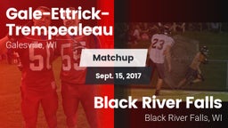 Matchup: Gale-Ettrick-Trempea vs. Black River Falls  2017