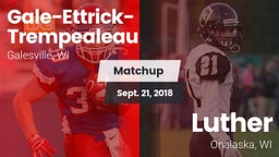 Matchup: Gale-Ettrick-Trempea vs. Luther  2018