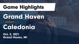 Grand Haven  vs Caledonia  Game Highlights - Oct. 5, 2021