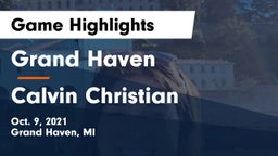 Grand Haven  vs Calvin Christian Game Highlights - Oct. 9, 2021