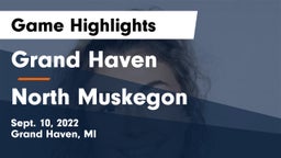 Grand Haven  vs North Muskegon  Game Highlights - Sept. 10, 2022