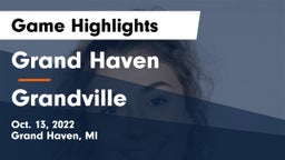 Grand Haven  vs Grandville  Game Highlights - Oct. 13, 2022