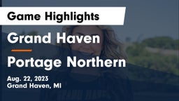 Grand Haven  vs Portage Northern  Game Highlights - Aug. 22, 2023