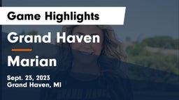 Grand Haven  vs Marian  Game Highlights - Sept. 23, 2023