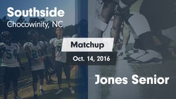 Matchup: Southside vs. Jones Senior  2016