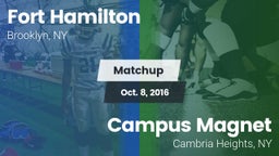 Matchup: Fort Hamilton vs. Campus Magnet  2016