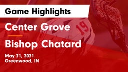 Center Grove  vs Bishop Chatard  Game Highlights - May 21, 2021
