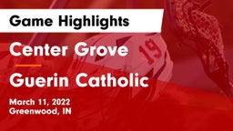 Center Grove  vs Guerin Catholic  Game Highlights - March 11, 2022