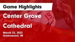 Center Grove  vs Cathedral  Game Highlights - March 23, 2022