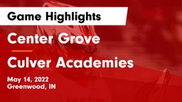 Center Grove  vs Culver Academies Game Highlights - May 14, 2022