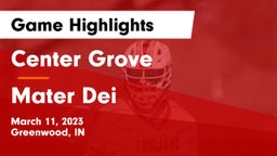 Center Grove  vs Mater Dei  Game Highlights - March 11, 2023