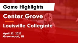 Center Grove  vs Louisville Collegiate Game Highlights - April 22, 2023