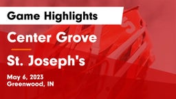 Center Grove  vs St. Joseph's  Game Highlights - May 6, 2023