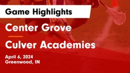 Center Grove  vs Culver Academies Game Highlights - April 6, 2024