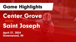 Center Grove  vs Saint Joseph  Game Highlights - April 27, 2024