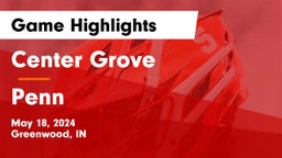 Center Grove  vs Penn  Game Highlights - May 18, 2024