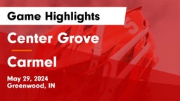 Center Grove  vs Carmel  Game Highlights - May 29, 2024
