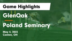 GlenOak  vs Poland Seminary  Game Highlights - May 4, 2023