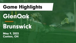 GlenOak  vs Brunswick  Game Highlights - May 9, 2023