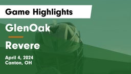 GlenOak  vs Revere  Game Highlights - April 4, 2024