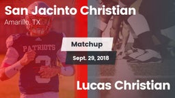 Matchup: San Jacinto Christia vs. Lucas Christian 2018