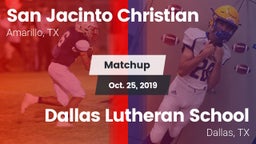 Matchup: San Jacinto Christia vs. Dallas Lutheran School 2019
