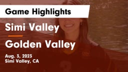 Simi Valley  vs Golden Valley  Game Highlights - Aug. 3, 2023