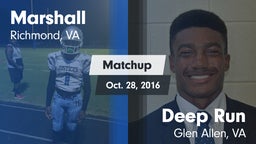Matchup: Marshall vs. Deep Run  2016