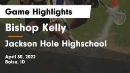 Bishop Kelly  vs Jackson Hole Highschool Game Highlights - April 30, 2022