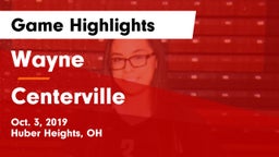 Wayne  vs Centerville Game Highlights - Oct. 3, 2019