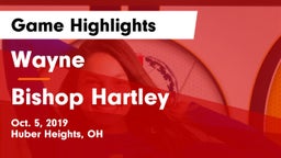 Wayne  vs Bishop Hartley  Game Highlights - Oct. 5, 2019