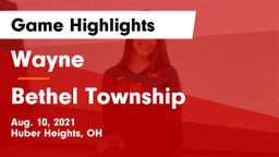 Wayne  vs Bethel Township  Game Highlights - Aug. 10, 2021