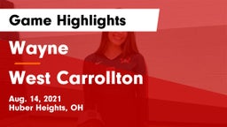 Wayne  vs West Carrollton Game Highlights - Aug. 14, 2021