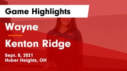 Wayne  vs Kenton Ridge  Game Highlights - Sept. 8, 2021