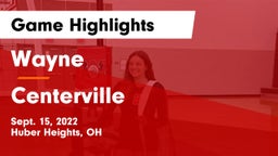 Wayne  vs Centerville Game Highlights - Sept. 15, 2022