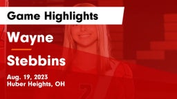 Wayne  vs Stebbins  Game Highlights - Aug. 19, 2023
