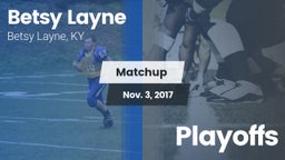 Matchup: Betsy Layne vs. Playoffs 2017