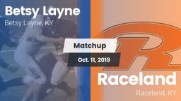Matchup: Betsy Layne vs. Raceland  2019