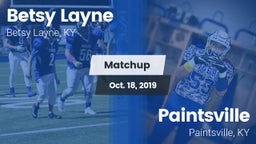 Matchup: Betsy Layne vs. Paintsville  2019