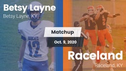 Matchup: Betsy Layne vs. Raceland  2020