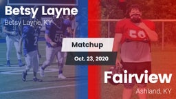 Matchup: Betsy Layne vs. Fairview  2020