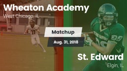 Matchup: Wheaton Academy vs. St. Edward  2018