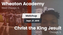 Matchup: Wheaton Academy vs. Christ the King Jesuit 2019