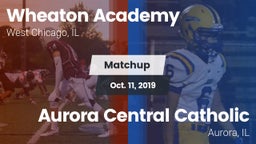 Matchup: Wheaton Academy vs. Aurora Central Catholic 2019