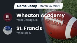 Recap: Wheaton Academy  vs. St. Francis  2021