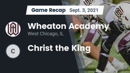 Recap: Wheaton Academy  vs. Christ the King 2021